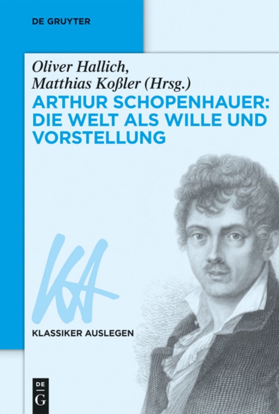 Arthur Schopenhauer: Die Welt als Wille und Vorstellung (e-bog) af -