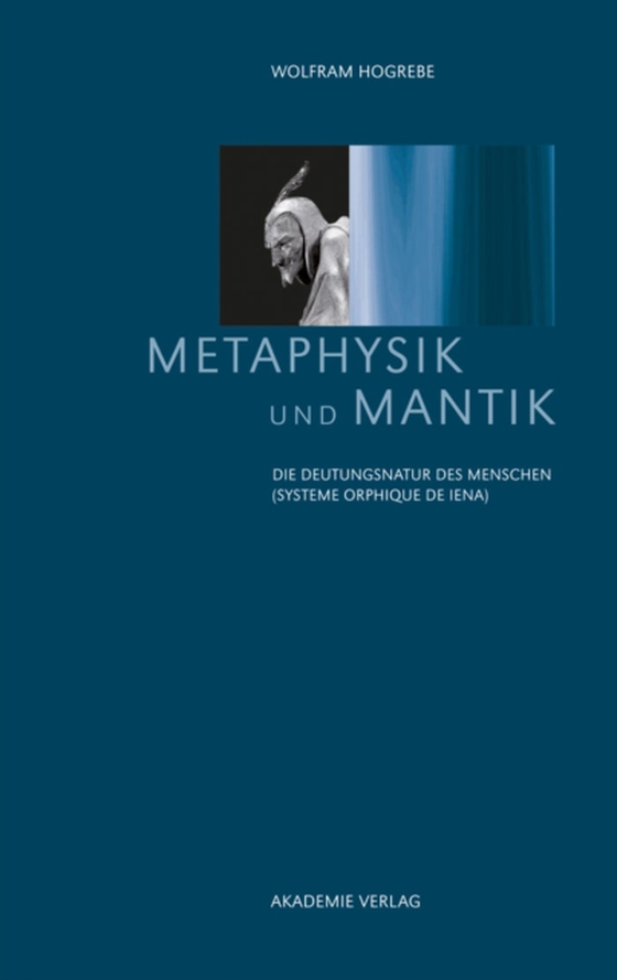 Metaphysik und Mantik (e-bog) af Hogrebe, Wolfram