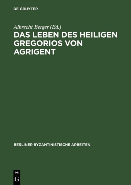 Das Leben des Heiligen Gregorios von Agrigent (e-bog) af -