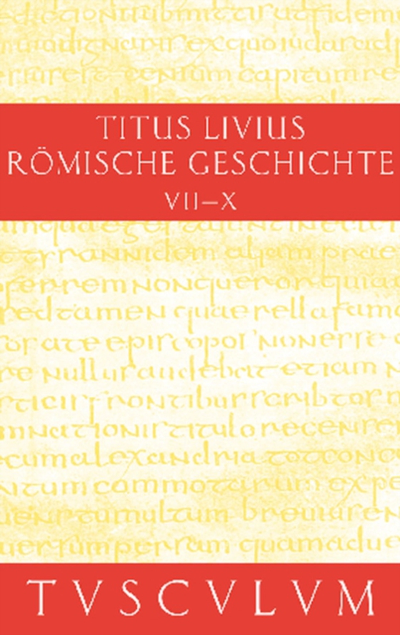 Buch 7-10. Inhaltsangaben und Fragmente von Buch 11-20 (e-bog) af Livius