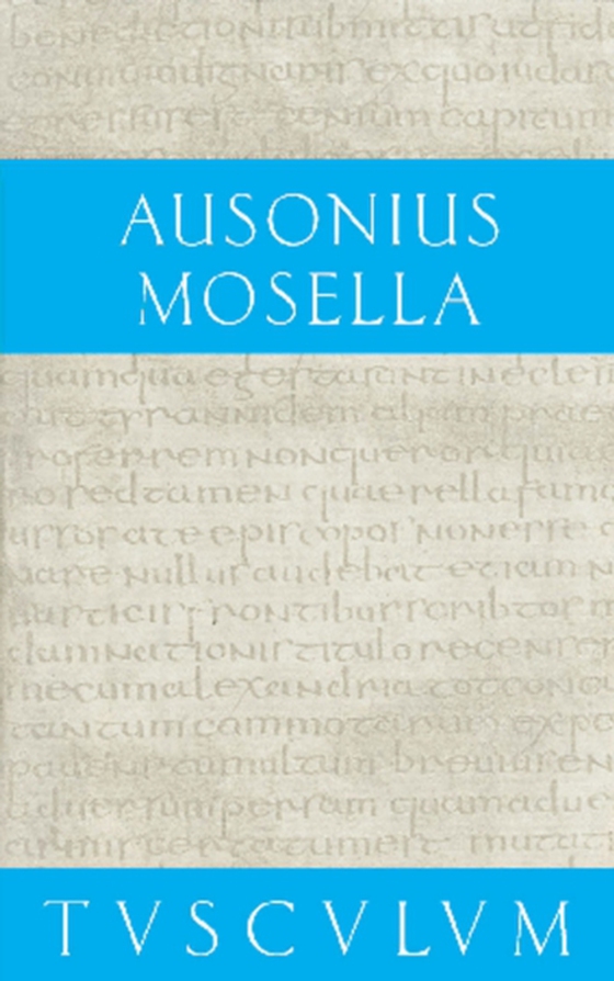 Mosella / Der Briefwechsel mit Paulinus / Bissula (e-bog) af Ausonius