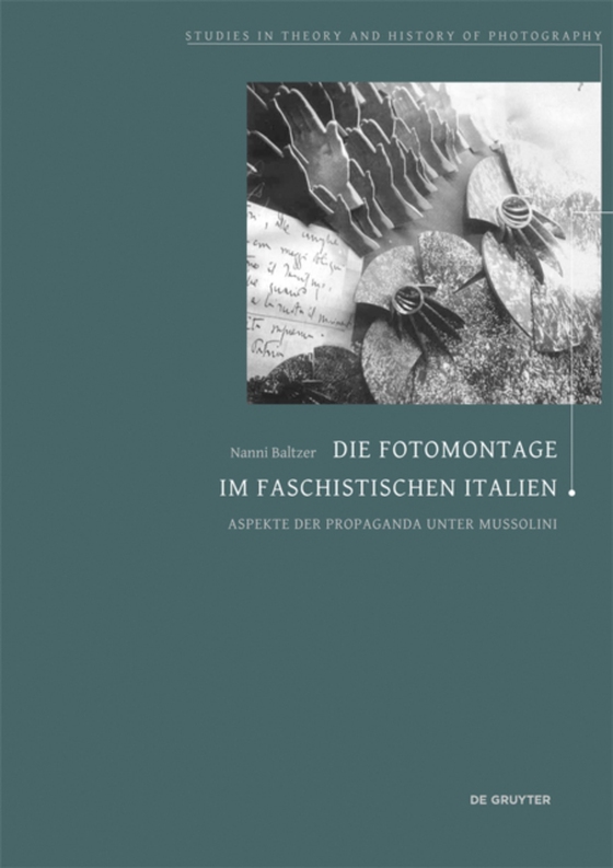 Die Fotomontage im faschistischen Italien (e-bog) af Baltzer, Nanni