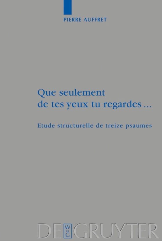 Que seulement de tes yeux tu regardes ... (e-bog) af Auffret, Pierre