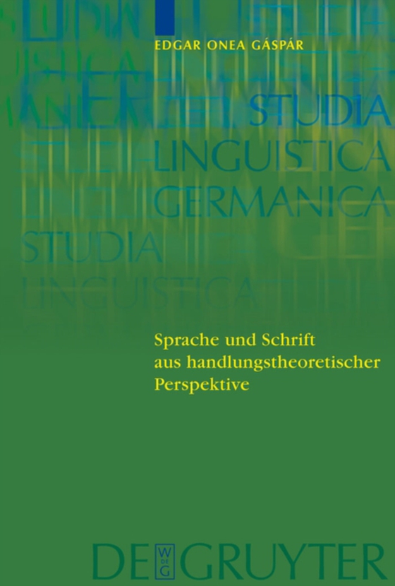 Sprache und Schrift aus handlungstheoretischer Perspektive (e-bog) af Gaspar, Victor Edgar Onea