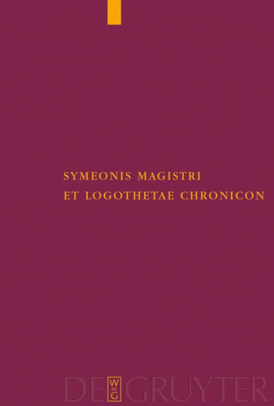 Symeonis Magistri et Logothetae Chronicon (e-bog) af -