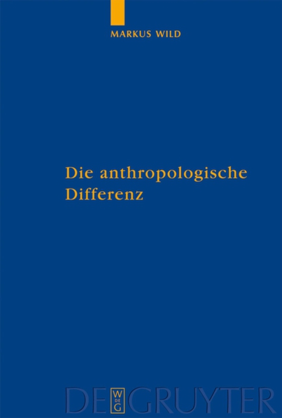 Die anthropologische Differenz (e-bog) af Wild, Markus