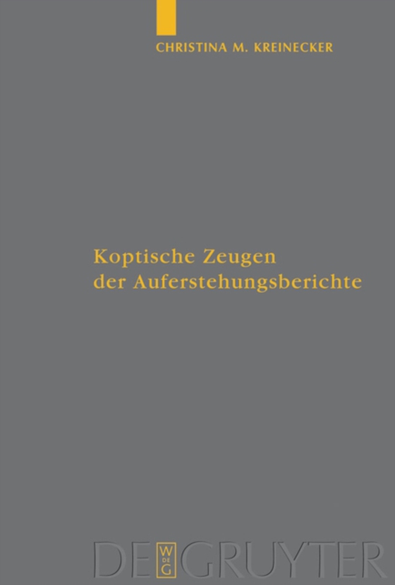 Koptische Zeugen der Auferstehungsberichte (e-bog) af Kreinecker, Christina M.