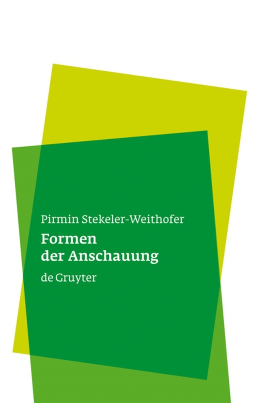 Formen der Anschauung (e-bog) af Stekeler-Weithofer, Pirmin