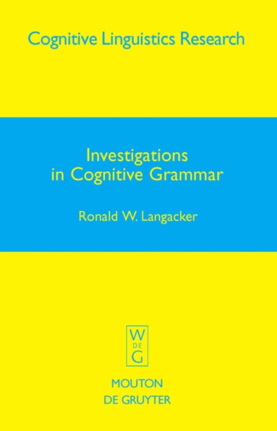 Investigations in Cognitive Grammar (e-bog) af Langacker, Ronald W.