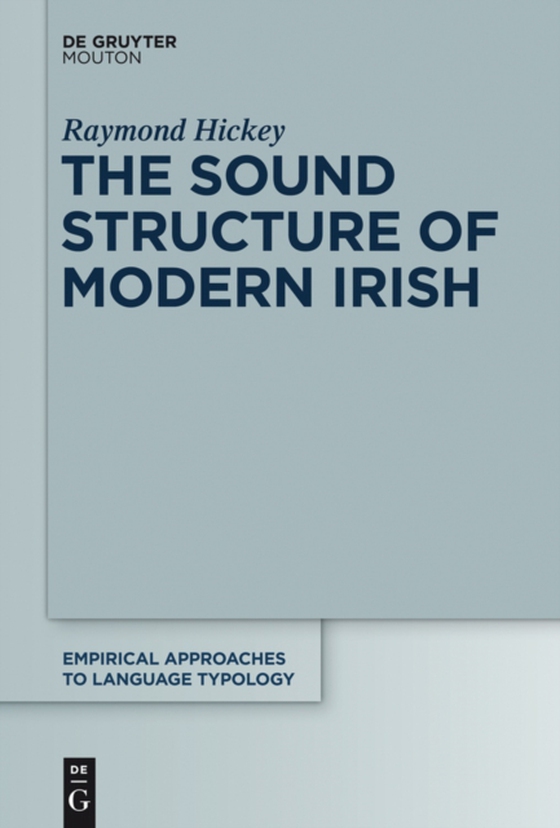 Sound Structure of Modern Irish (e-bog) af Hickey, Raymond