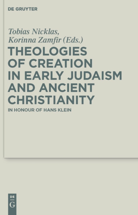 Theologies of Creation in Early Judaism and Ancient Christianity (e-bog) af -