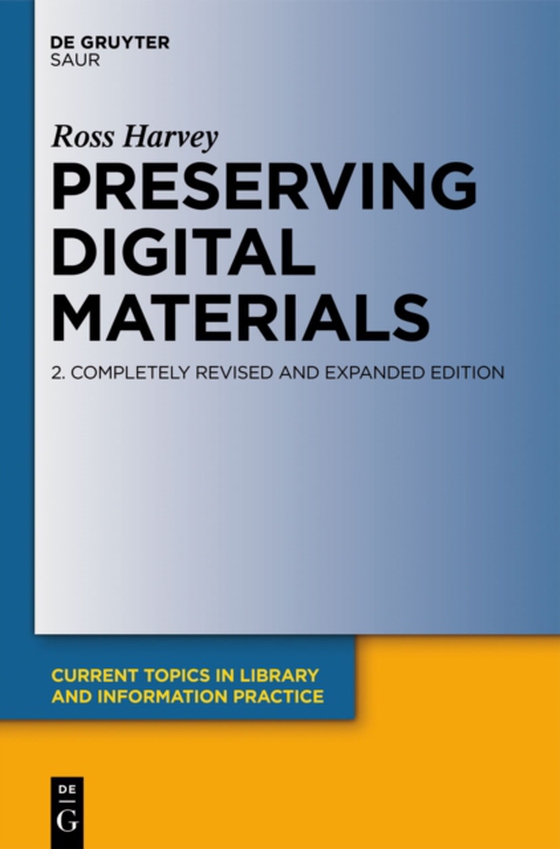 Preserving Digital Materials (e-bog) af Harvey, Ross