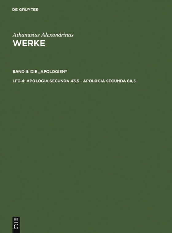 Apologia secunda 43,5 - Apologia secunda 80,3 (e-bog) af Alexandrinus, Athanasius