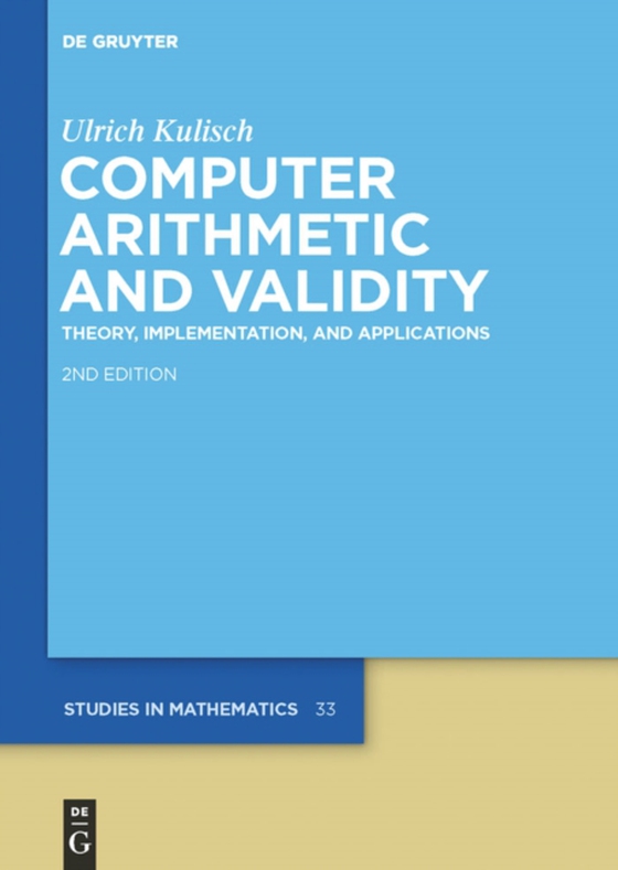 Computer Arithmetic and Validity (e-bog) af Kulisch, Ulrich