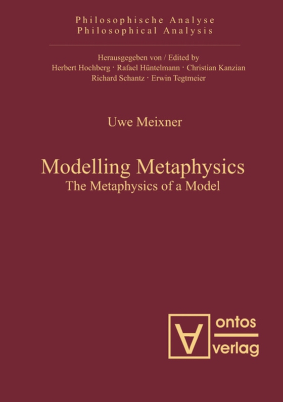 Modelling Metaphysics (e-bog) af Meixner, Uwe