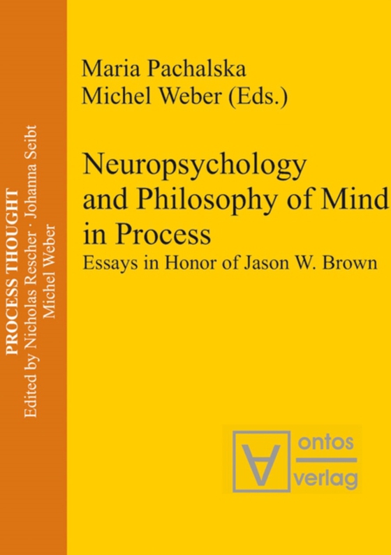 Neuropsychology and Philosophy of Mind in Process (e-bog) af -