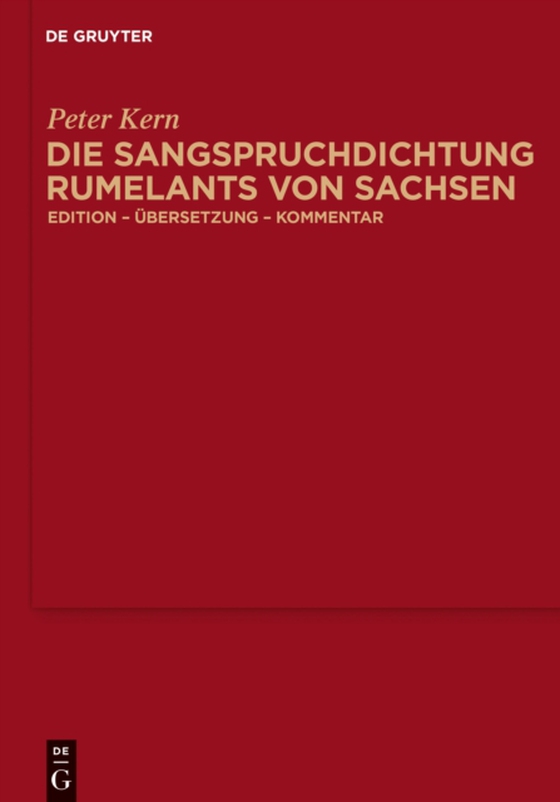 Die Sangspruchdichtung Rumelants von Sachsen