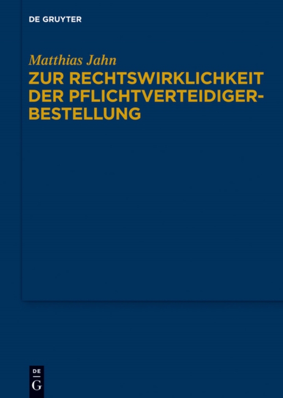 Zur Rechtswirklichkeit der Pflichtverteidigerbestellung (e-bog) af Jahn, Matthias