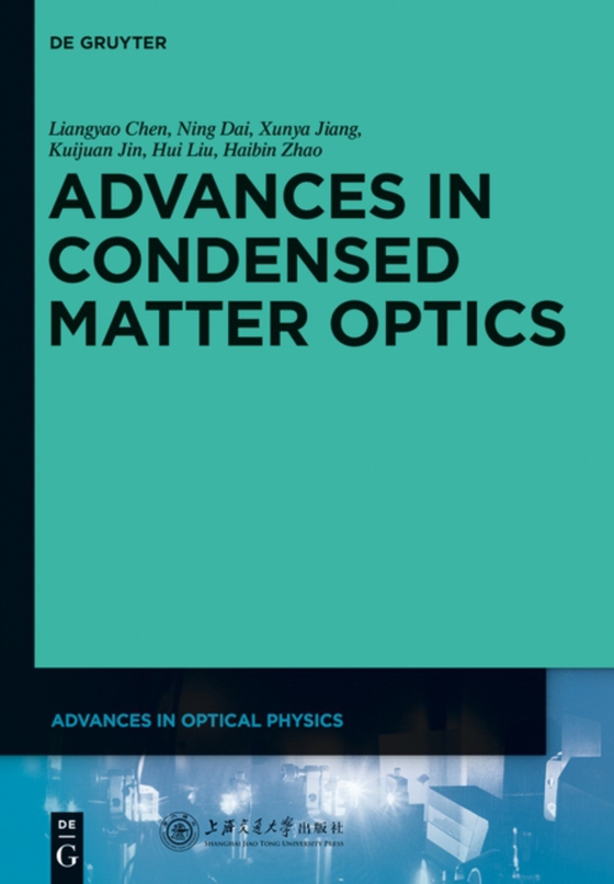 Advances in Condensed Matter Optics (e-bog) af Zhao, Haibin