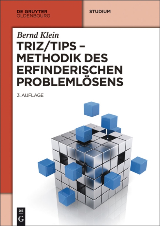 TRIZ/TIPS - Methodik des erfinderischen Problemlösens (e-bog) af Klein, Bernd