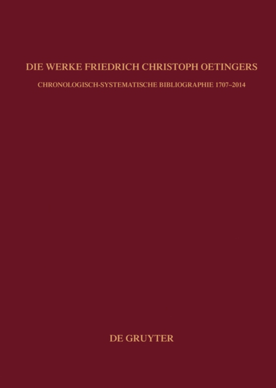 Die Werke Friedrich Christoph Oetingers