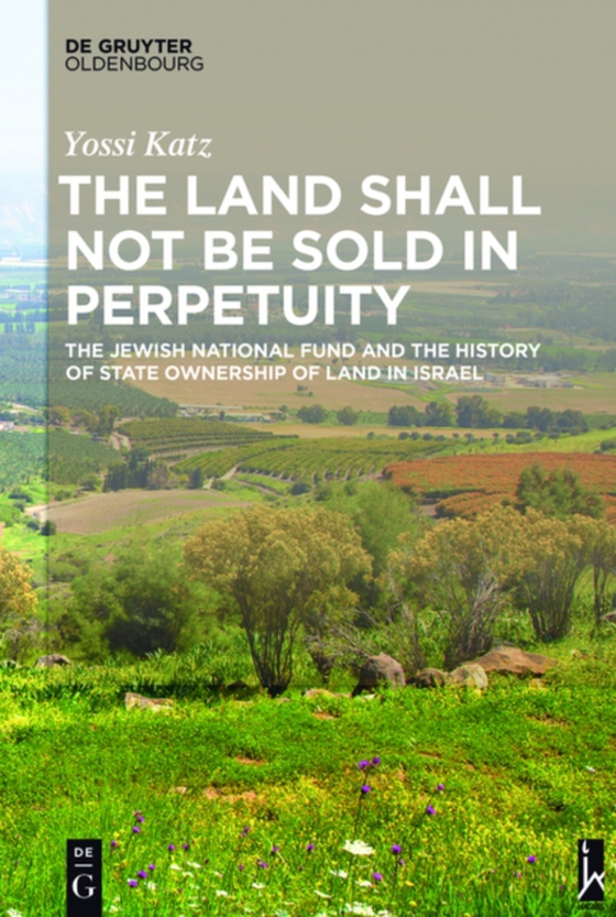 Land Shall Not Be Sold in Perpetuity (e-bog) af Katz, Yossi