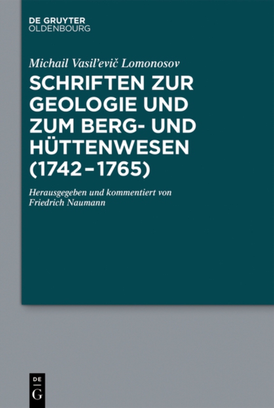 Schriften zur Geologie und zum Berg- und Hüttenwesen (1742-1765)