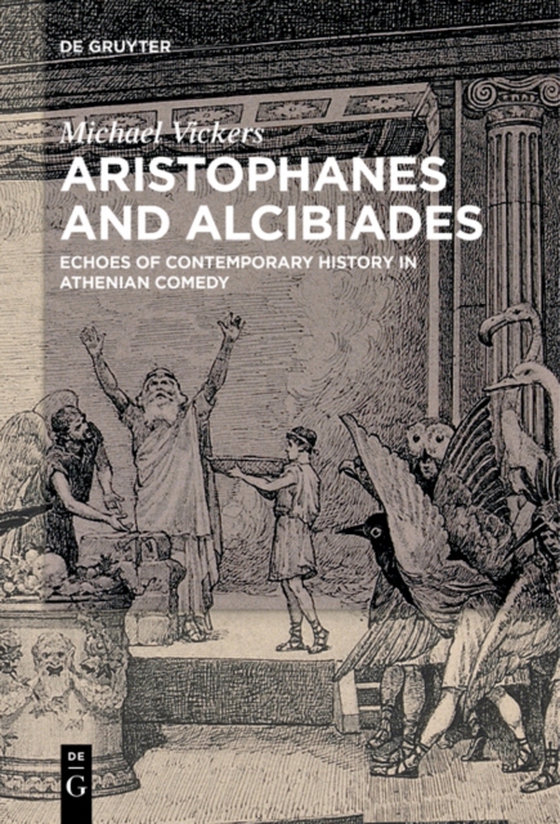 Aristophanes and Alcibiades (e-bog) af Vickers, Michael