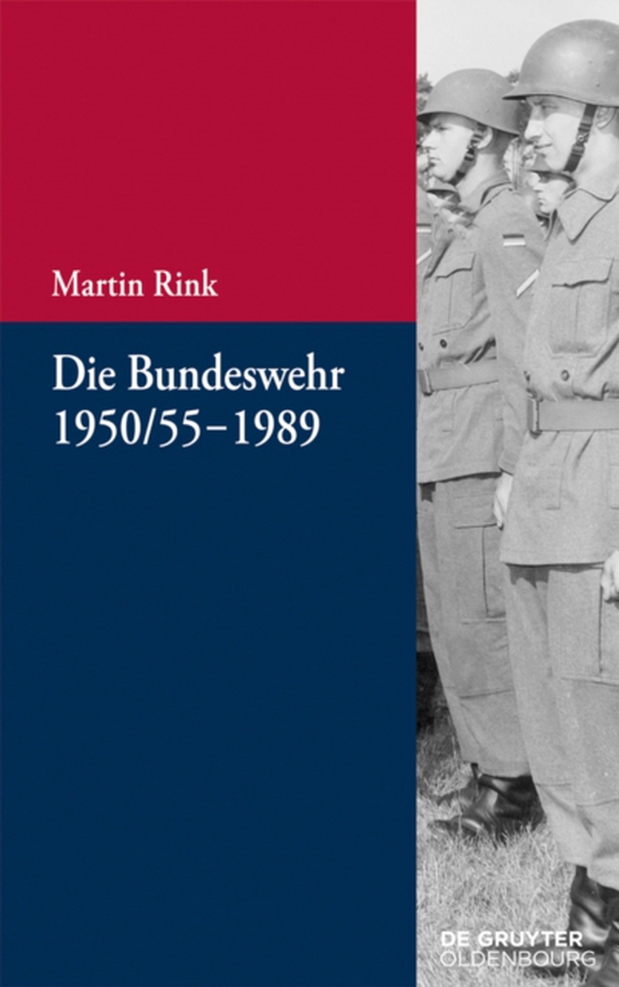 Die Bundeswehr 1950/55-1989 (e-bog) af Rink, Martin