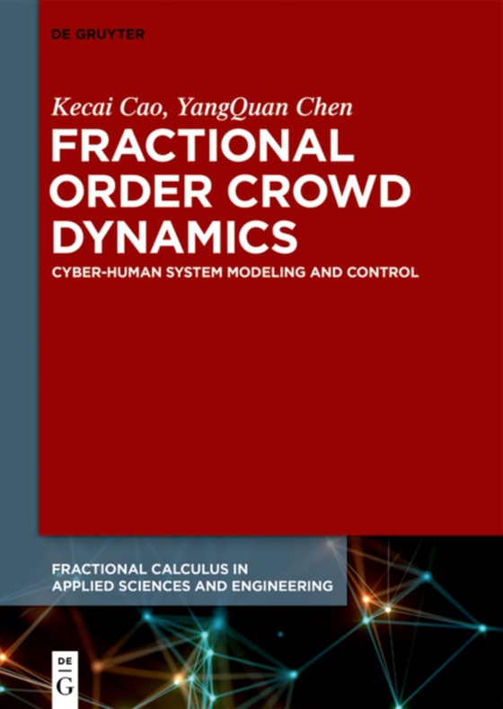 Fractional Order Crowd Dynamics (e-bog) af Chen, YangQuan