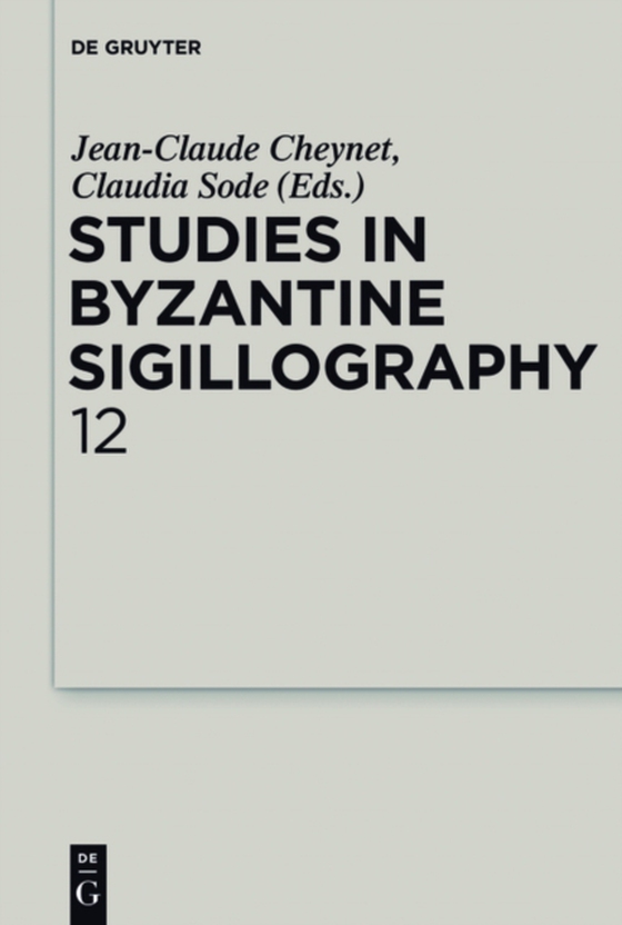 Studies in Byzantine Sigillography. Volume 12 (e-bog) af -