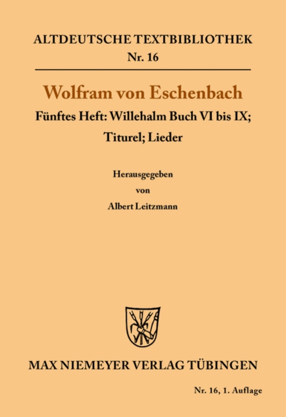 Willehalm Buch VI bis IX; Titurel; Lieder