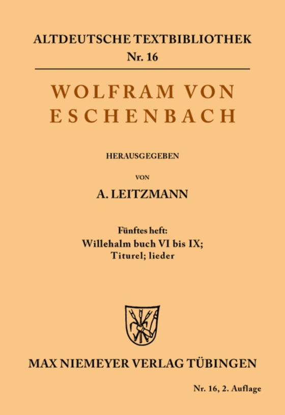 Willehalm Buch VI bis IX; Titurel; Lieder (e-bog) af Eschenbach, Wolfram von