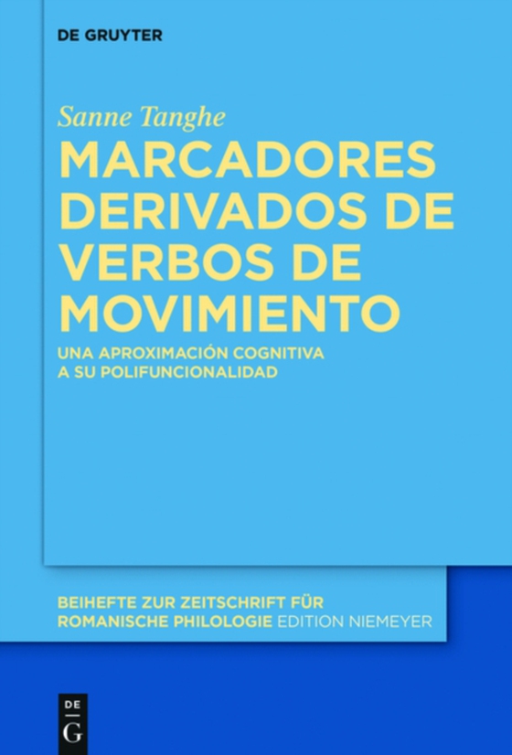 Marcadores derivados de verbos de movimiento (e-bog) af Tanghe, Sanne