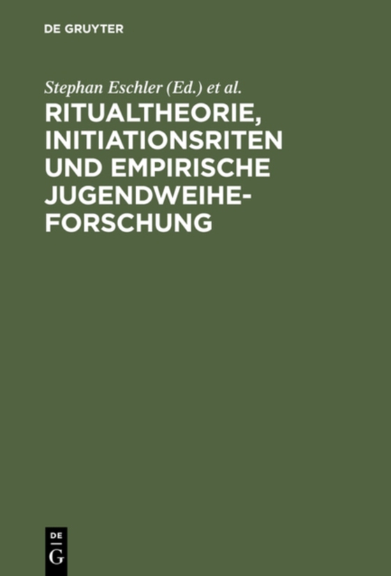 Ritualtheorie, Initiationsriten und empirische Jugendweiheforschung (e-bog) af -