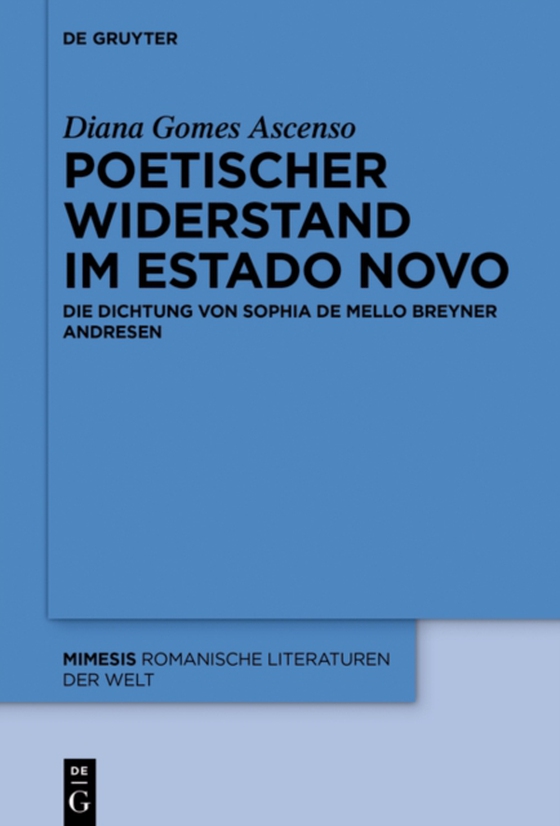 Poetischer Widerstand im Estado Novo (e-bog) af Ascenso, Diana Gomes