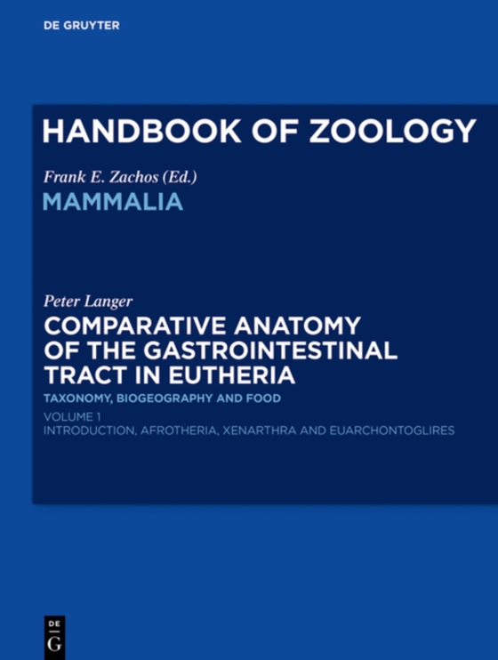 Comparative Anatomy of the Gastrointestinal Tract in Eutheria I (e-bog) af Langer, Peter