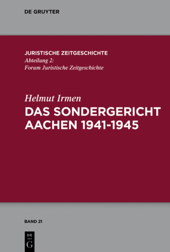 Das Sondergericht Aachen 1941-1945 (e-bog) af Irmen, Helmut