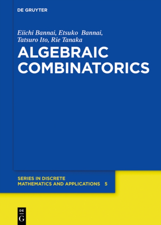 Algebraic Combinatorics