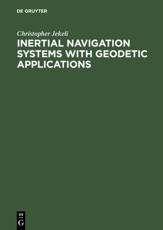 Inertial Navigation Systems with Geodetic Applications