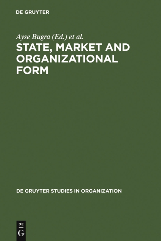 State, Market and Organizational Form (e-bog) af -