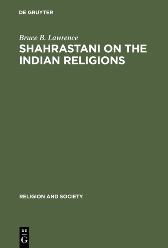 Shahrastani on the Indian Religions (e-bog) af Lawrence, Bruce B.