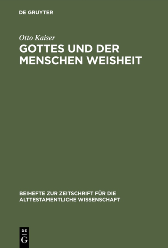 Gottes und der Menschen Weisheit (e-bog) af Kaiser, Otto