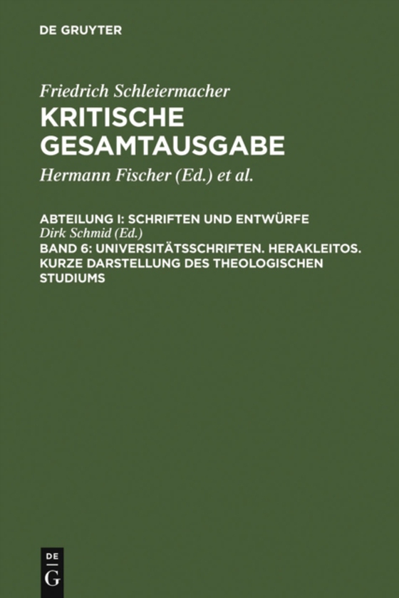 Universitätsschriften. Herakleitos. Kurze Darstellung des theologischen Studiums