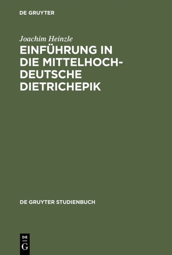 Einführung in die mittelhochdeutsche Dietrichepik (e-bog) af Heinzle, Joachim