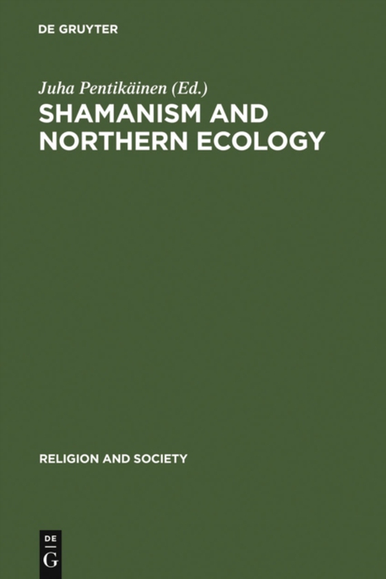 Shamanism and Northern Ecology (e-bog) af -