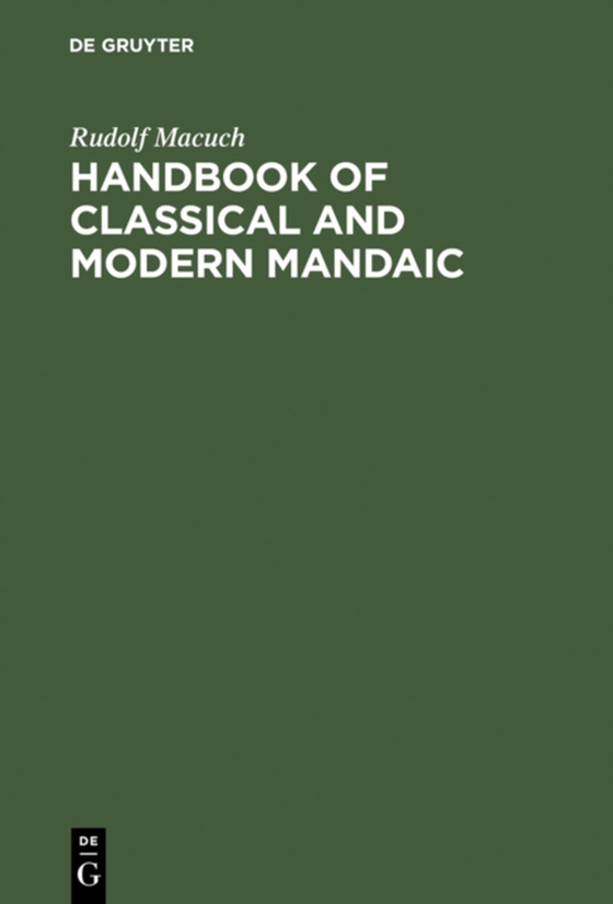 Handbook of Classical and Modern Mandaic (e-bog) af Macuch, Rudolf