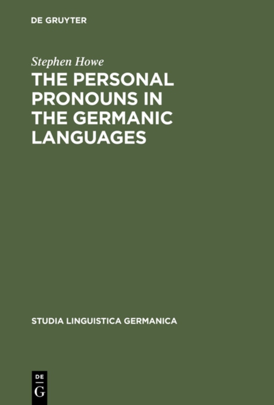 Personal Pronouns in the Germanic Languages (e-bog) af Howe, Stephen