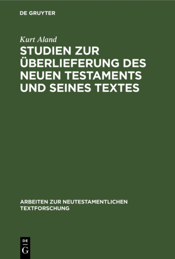 Studien zur Überlieferung des Neuen Testaments und seines Textes (e-bog) af Aland, Kurt