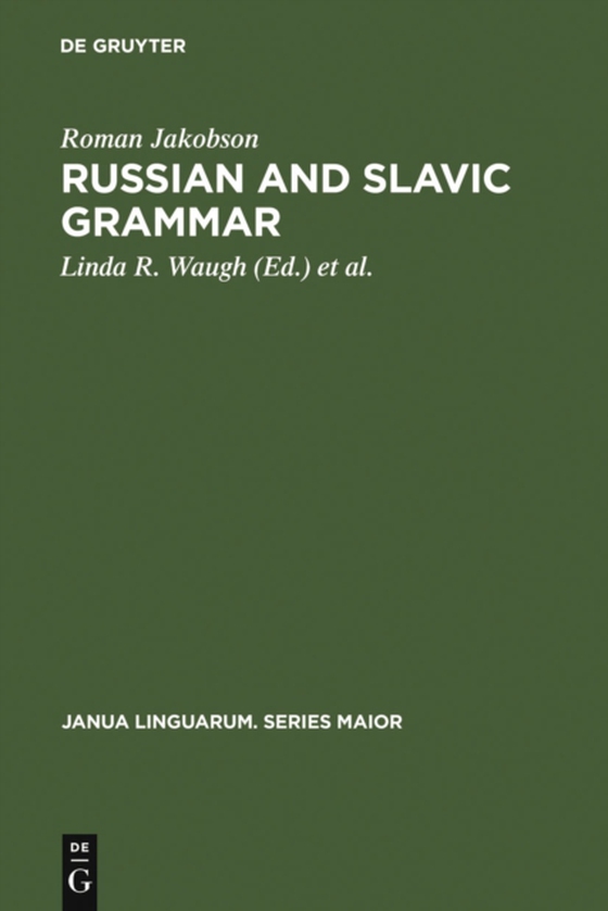 Russian and Slavic Grammar (e-bog) af Jakobson, Roman